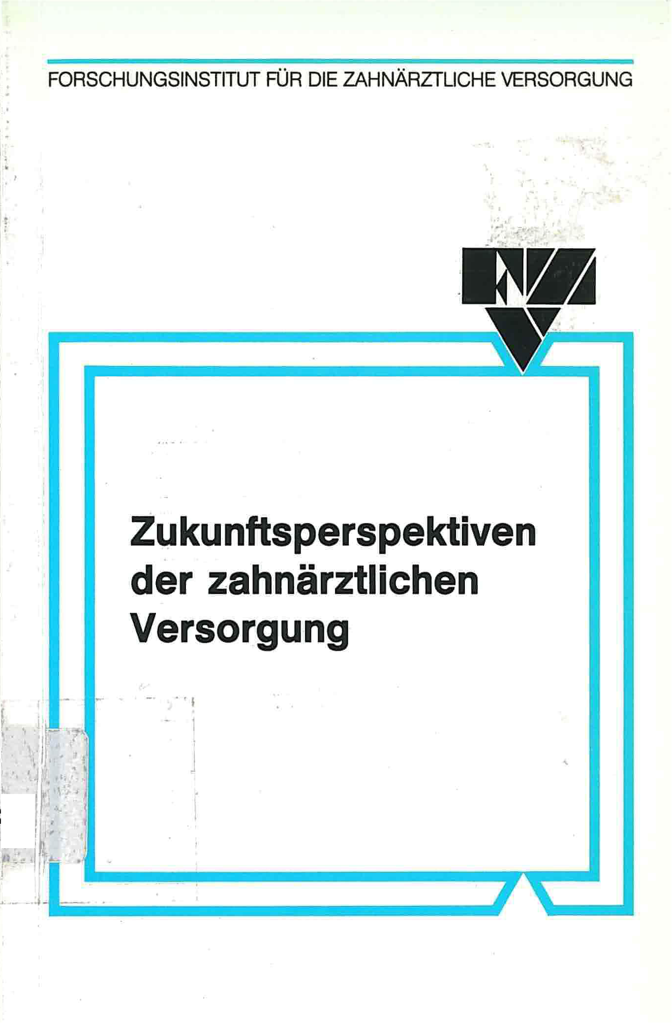 Idz Zukunftsperspektiven Der Zahnarztlichen Versorgung